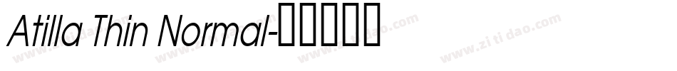 Atilla Thin Normal字体转换
